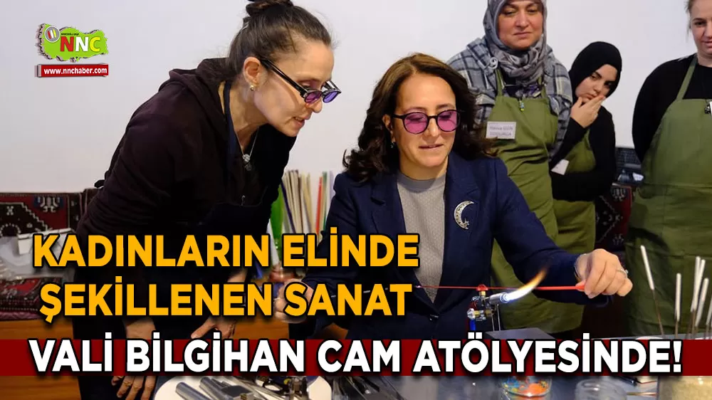 Burdur’da cam sanatı kadın istihdamıyla buluşuyor
