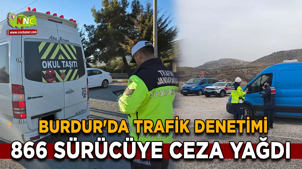 Burdur'da dev trafik denetimi 866 sürücüye ceza yağdı