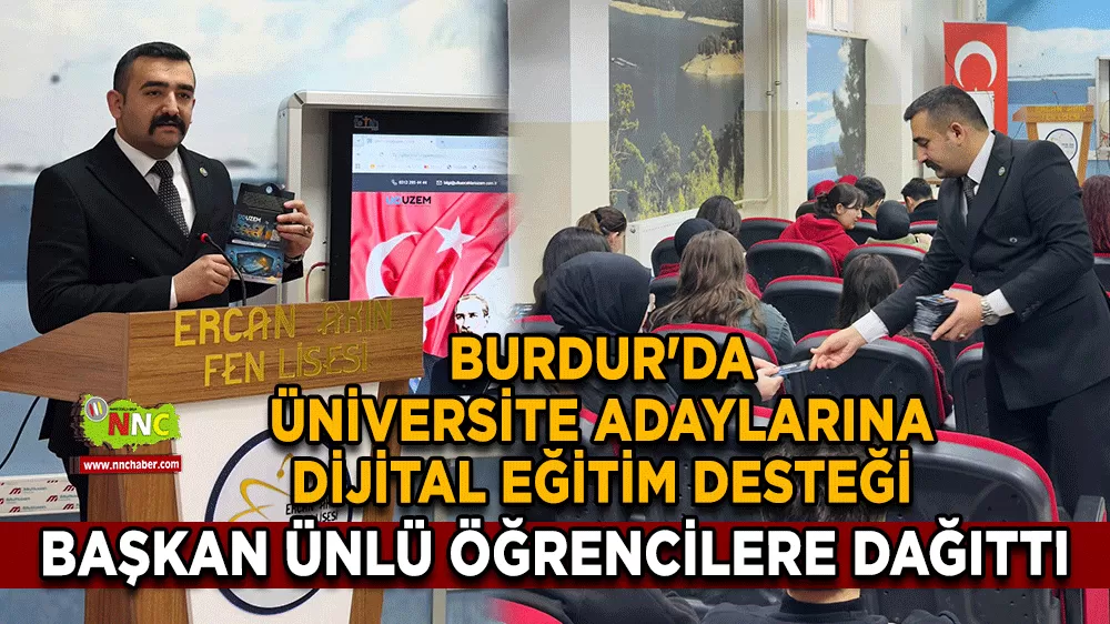Burdur'da üniversite adaylarına dijital eğitim desteği Başkan Ünlü öğrencilere dağıttı