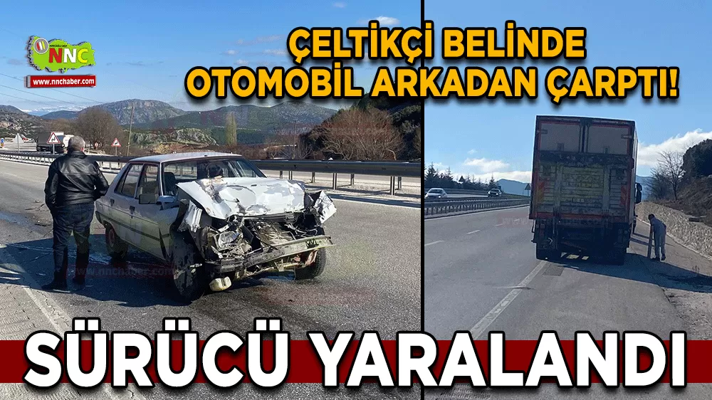 Çeltikçi belinde otomobil arkadan çarptı! Sürücü yaralandı