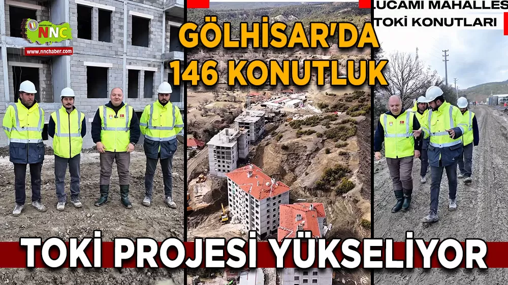 Gölhisar'da 146 Konutluk TOKİ projesi yükseliyor