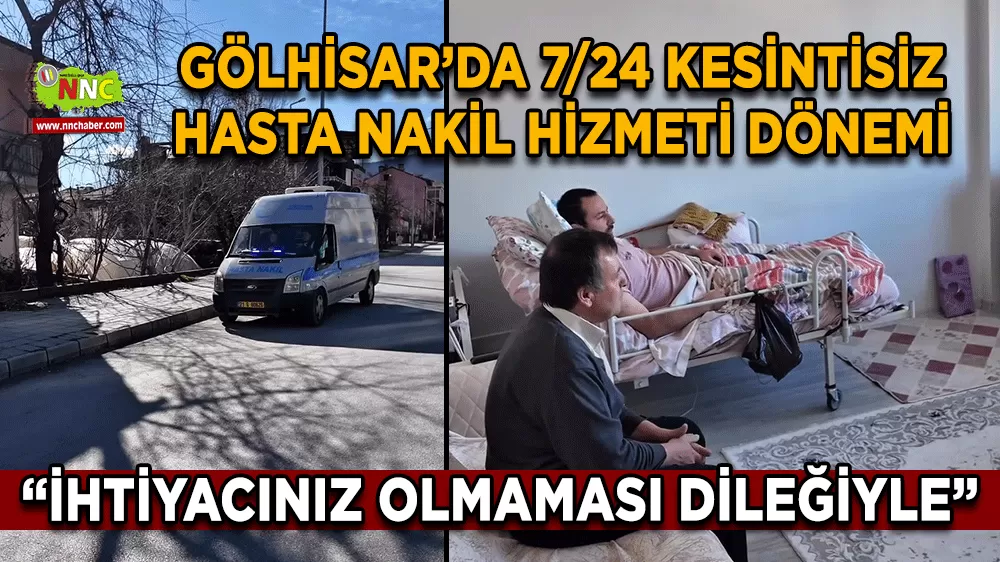 Gölhisar’da 7/24 kesintisiz hasta nakil hizmeti dönemi