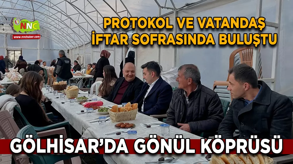Gölhisar’da gönül köprüsü Protokol ve vatandaş iftar sofrasında buluştu