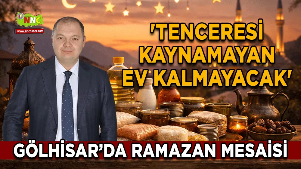 Gölhisar’da Ramazan mesaisi 'Tenceresi kaynamayan ev kalmayacak'