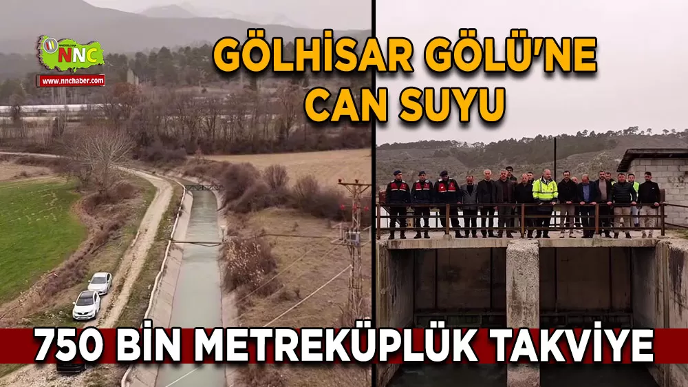 Gölhisar Gölü'ne can suyu 750 bin metreküplük takviye