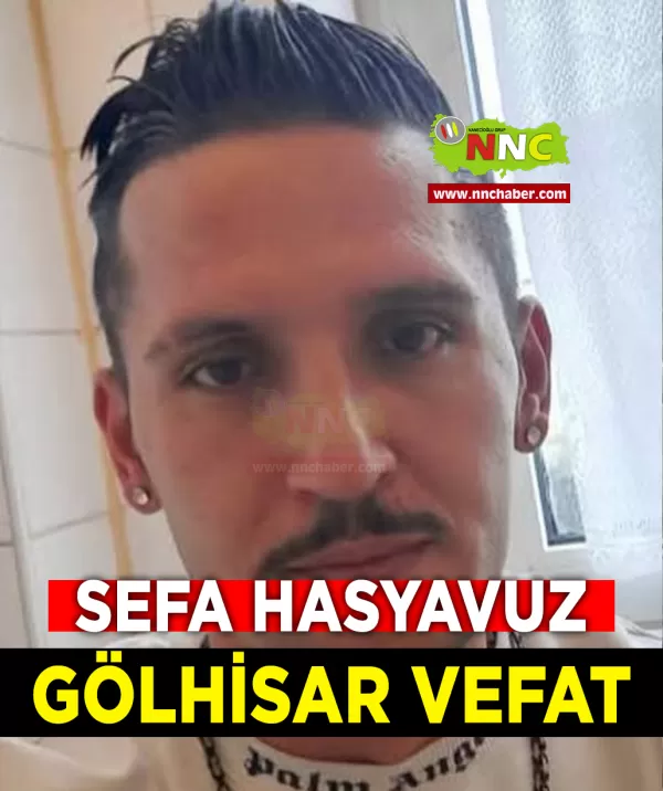 Gölhisar Vefat Sefa Hasyavuz