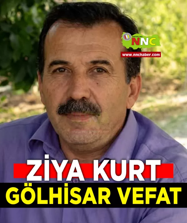 Gölhisar Vefat Ziya Kurt