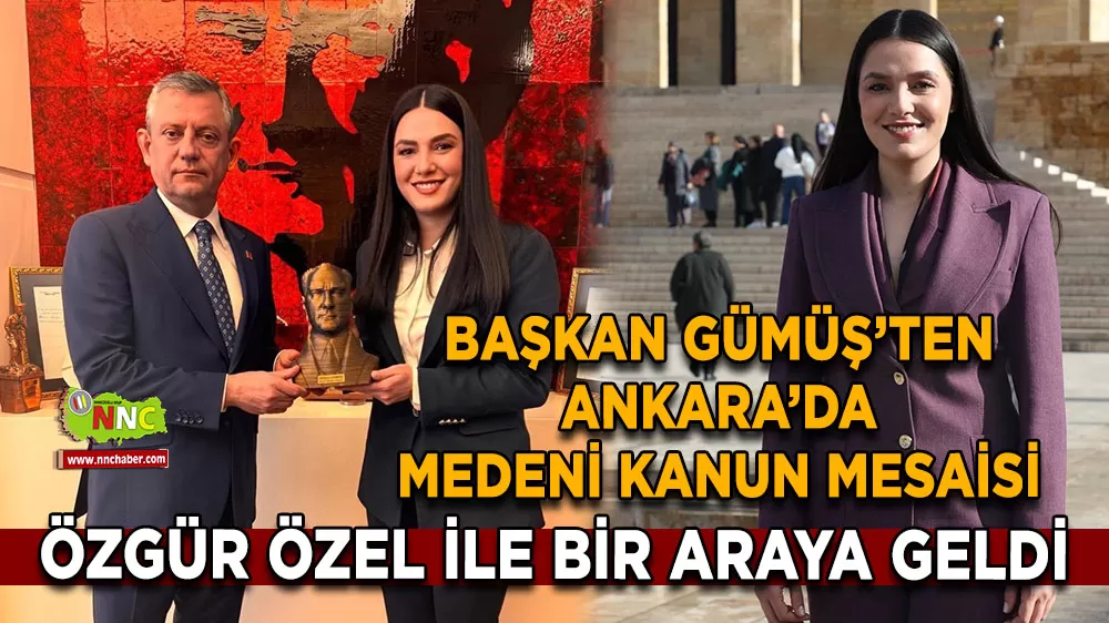 Hülya Gümüş’ten Ankara’da medeni kanun mesaisi Özgür Özel ile bir araya geldi