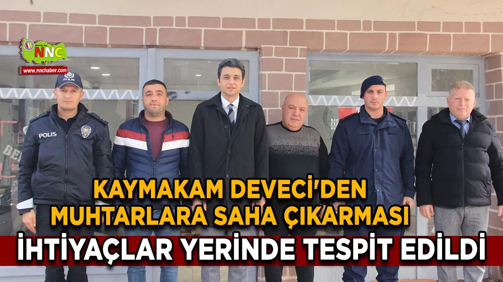 Kaymakam Deveci'den muhtarlara saha çıkarması İhtiyaçlar yerinde tespit edildi