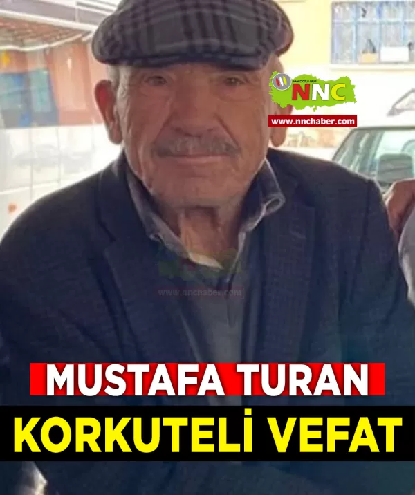 Korkuteli Vefat Mustafa Turan