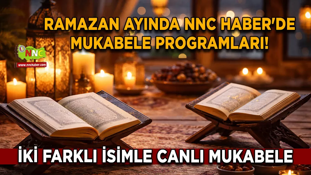 Ramazan Ayında NNC Haber'de mukabele programları!
