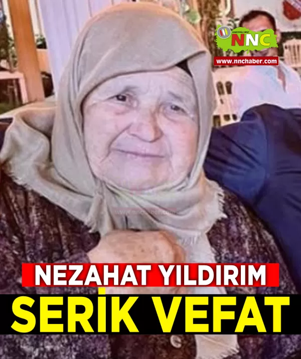 Serik Vefat Nezahat Yıldırım