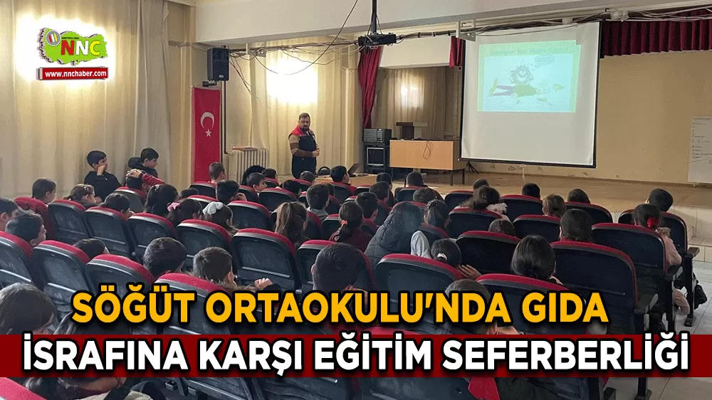 Söğüt Ortaokulu'nda gıda israfına karşı eğitim seferberliği