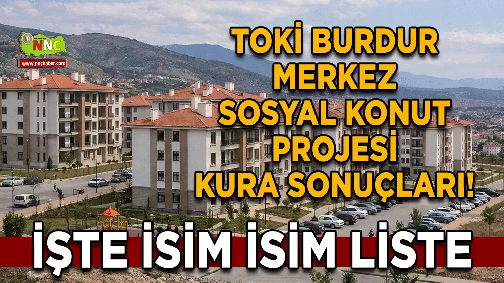 Sosyal konut Merkez TOKİ kura sonucu işte merak edilen liste