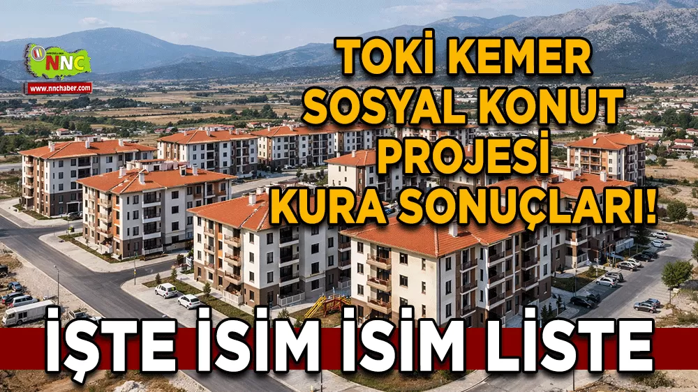 TOKİ Kemer sosyal konut projesi kura sonuçları! İşte isim isim liste