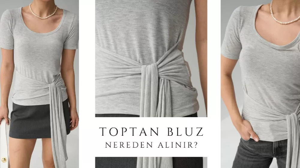 Toptan Bluz Nereden Alınır?