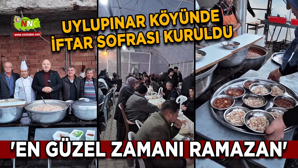 Uylupınar Köyünde iftar sofrası kuruldu 'En güzel zamanı Ramazan'