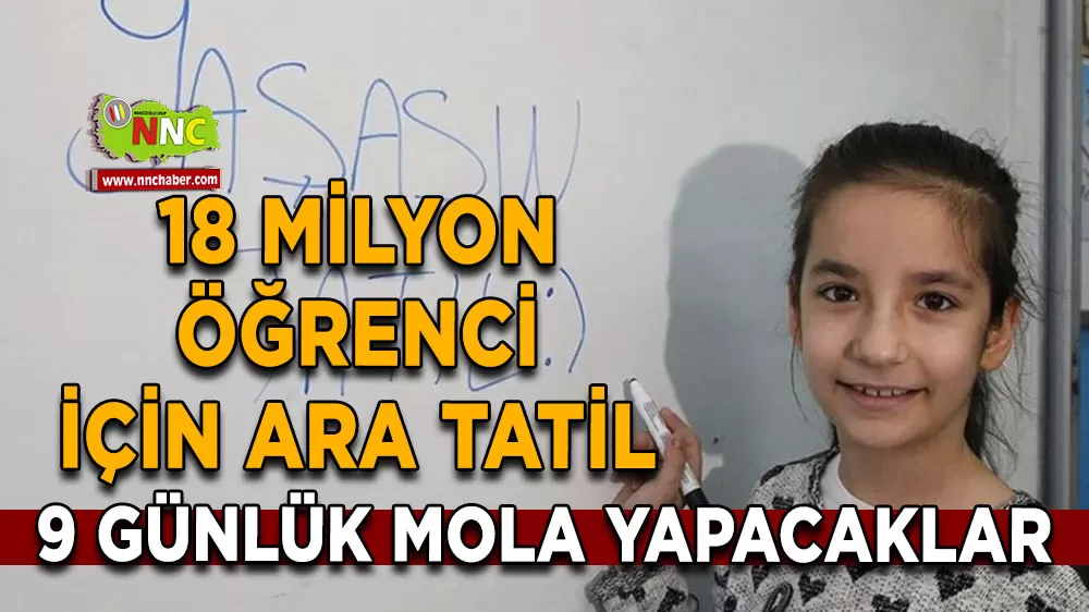 18 milyon öğrenci için ara tatil 9 günlük mola yapacaklar