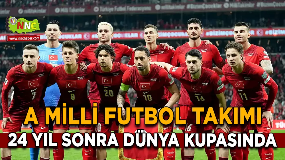 A Milli Futbol Takımı 24 yıl sonra Dünya kupasında