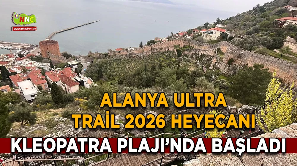 Alanya Ultra Trail 2026 heyecanı Kleopatra Plajı’nda başladı