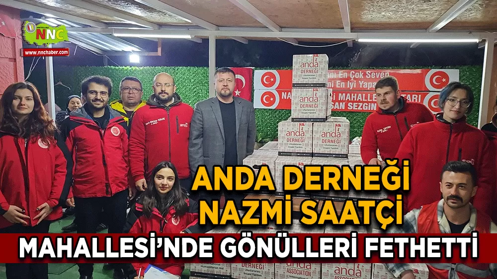ANDA derneği Nazmi Saatçi Mahallesi’nde gönülleri fethetti