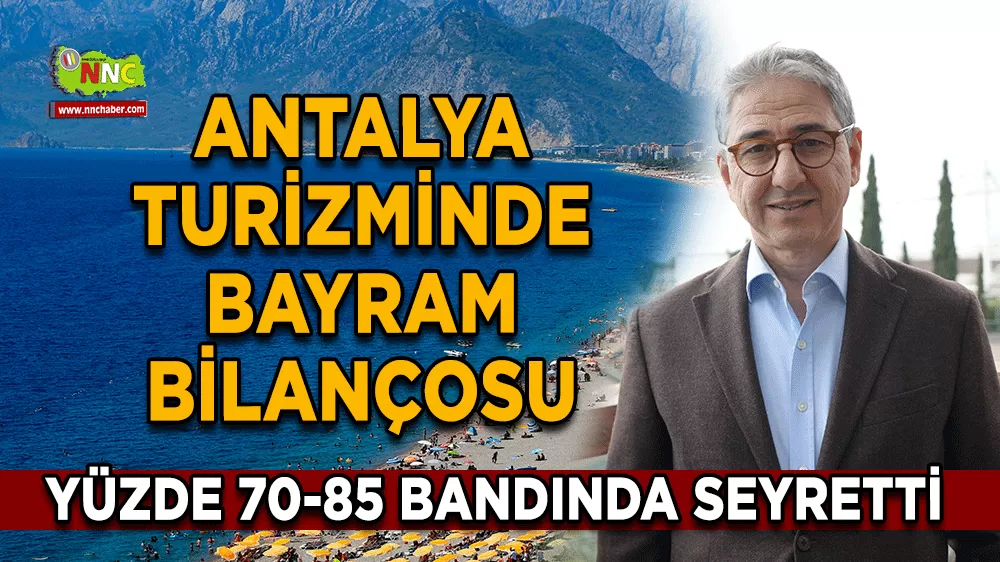 Antalya’da bayram mesaisi Açık otellerde doluluk oranları yüzde 85’e ulaştı