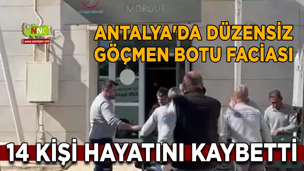 Antalya'da düzensiz göçmen botu faciası 14 ölü