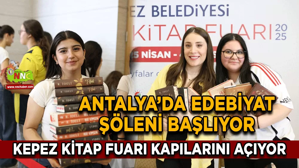 Antalya’da edebiyat şöleni başlıyor Kepez Kitap Fuarı kapılarını açıyor