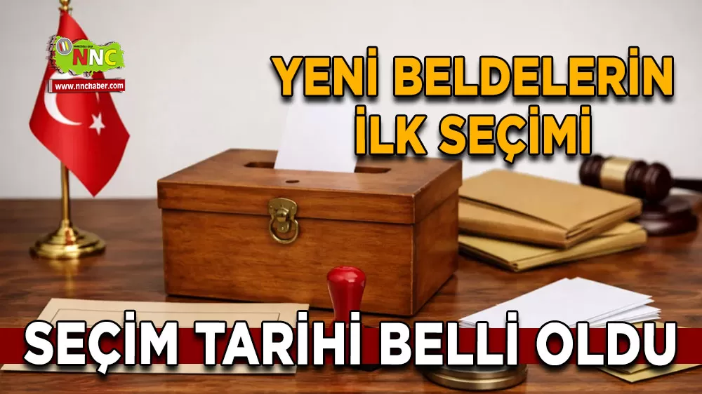 Belde statüsü kazanan 5 yerleşim yerinde seçim heyecanı YSK tarihi belirledi