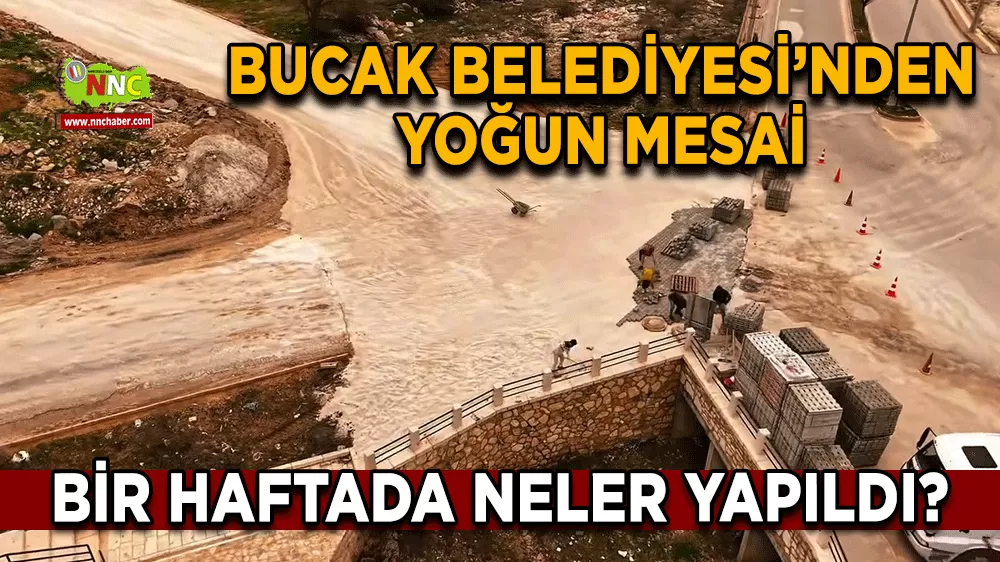 Bucak Belediyesi’nden yoğun mesai Bir haftada neler yapıldı?