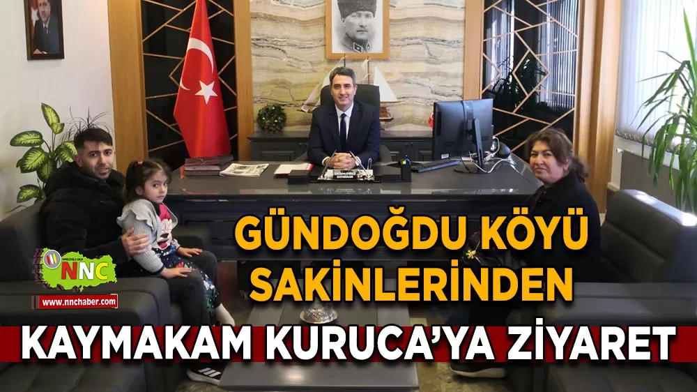 Bucak Kaymakamı Can Kazım Kuruca'ya Gündoğdu Köyü sakinlerinden nezaket ziyareti
