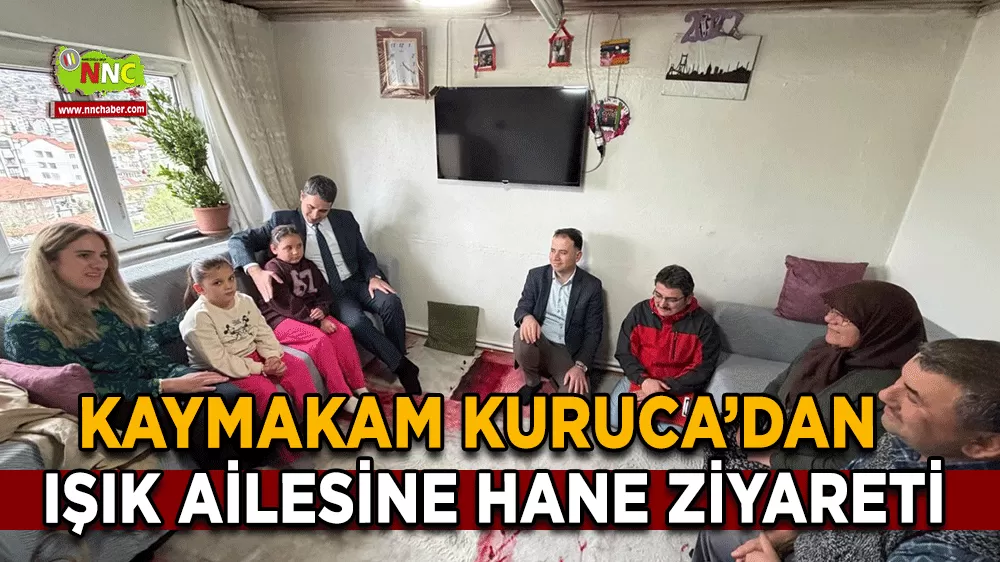 Bucak Kaymakamı Kuruca’dan Yunus Emre Mahallesi’ne Hane Ziyareti