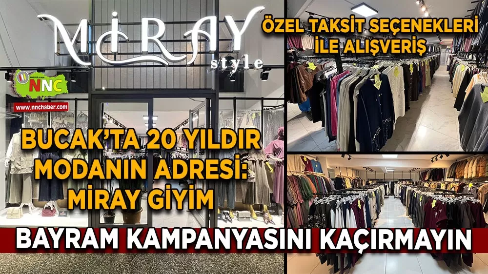 Bucak'ta 20 yıldır modanın adresi! Miray Giyim'de bayram kampanyası