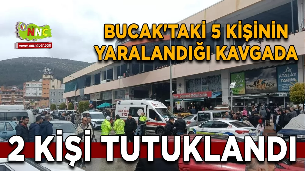 Bucak'ta Arife günü 5 kişinin yaralandığı kavganın nedeni belli oldu 2 kişi tutuklandı 