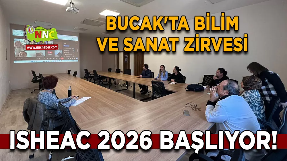 Bucak'ta bilim ve sanat zirvesi ISHEAC 2026 başlıyor!