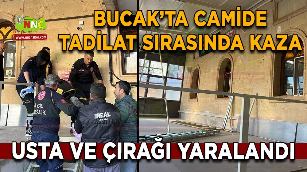 Bucak’ta camide tadilat sırasında kaza Usta ve çırağı yaralandı