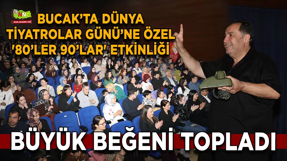 Bucak’ta Dünya Tiyatrolar Günü’ne özel '80’ler 90’lar' etkinliği