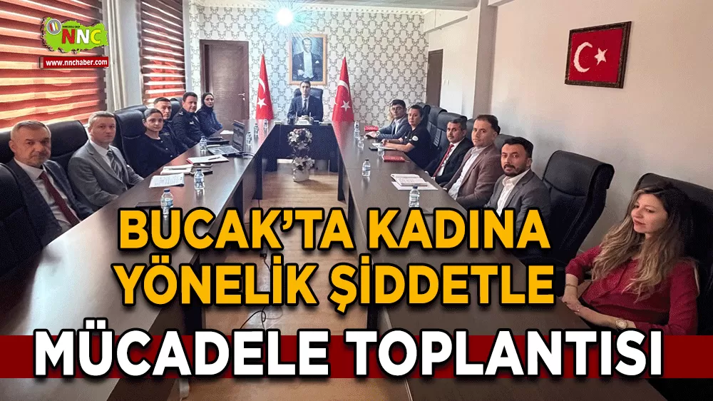 Bucak’ta kadına yönelik şiddetle mücadele toplantısı gerçekleştirildi