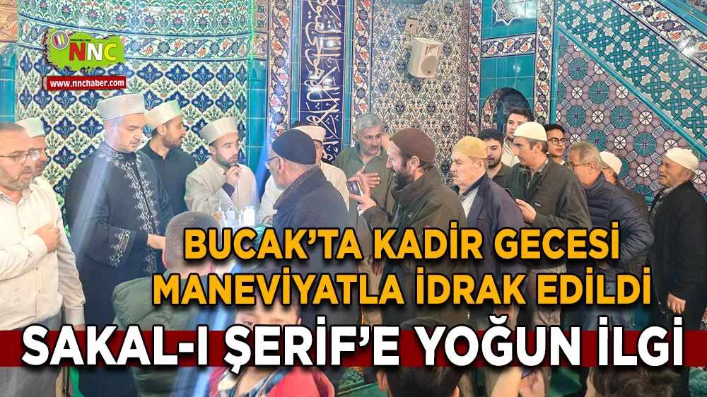 Bucak'ta Kadir Gecesi Sakal-ı Şerif'e yoğun ilgi