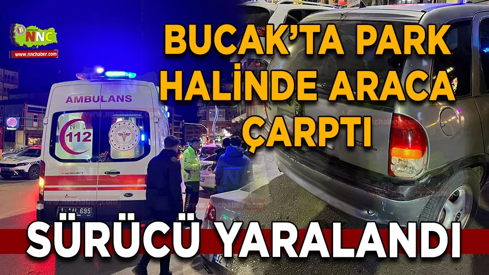 Bucak'ta park halindeki araca çarpan bisikletli yaralandı