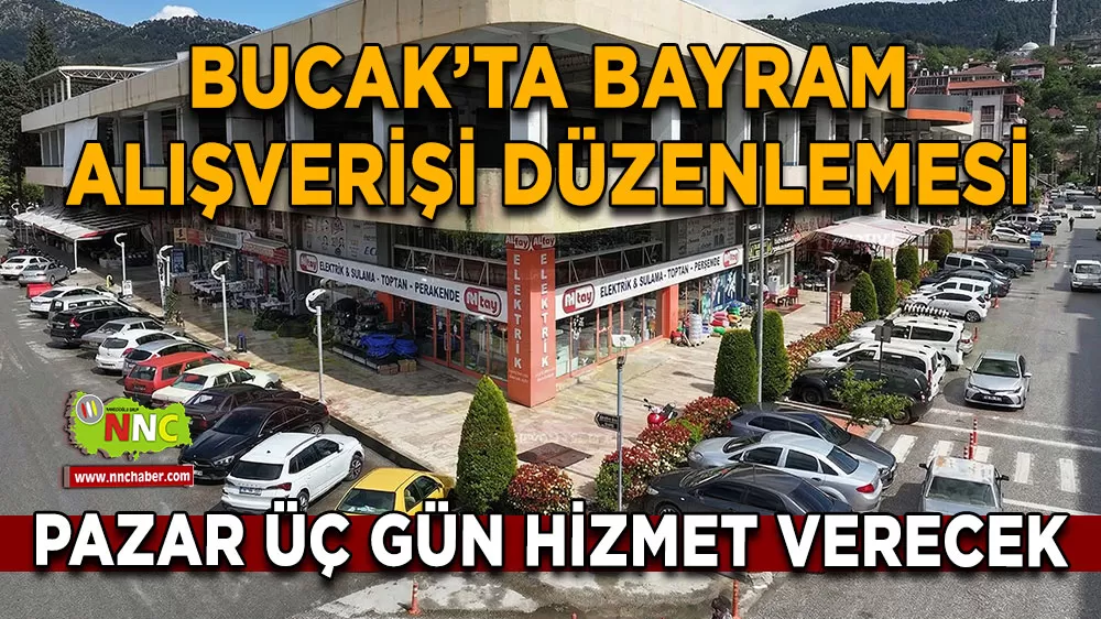 Bucak'ta Ramazan Bayramı öncesi Perşembe Pazarı üç gün açık olacak