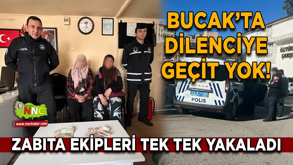 Bucak'ta Ramazan mesaisi 25 dilenci yakalandı