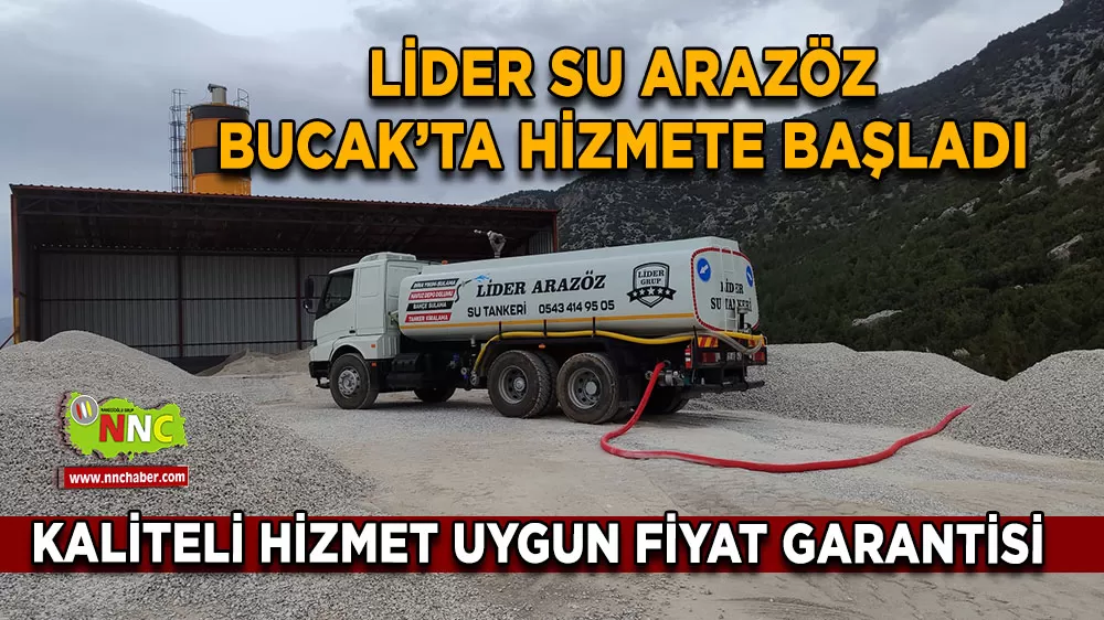 Bucak'ta susuzluğa 7/24 çözüm Lider su arazöz hizmete başladı