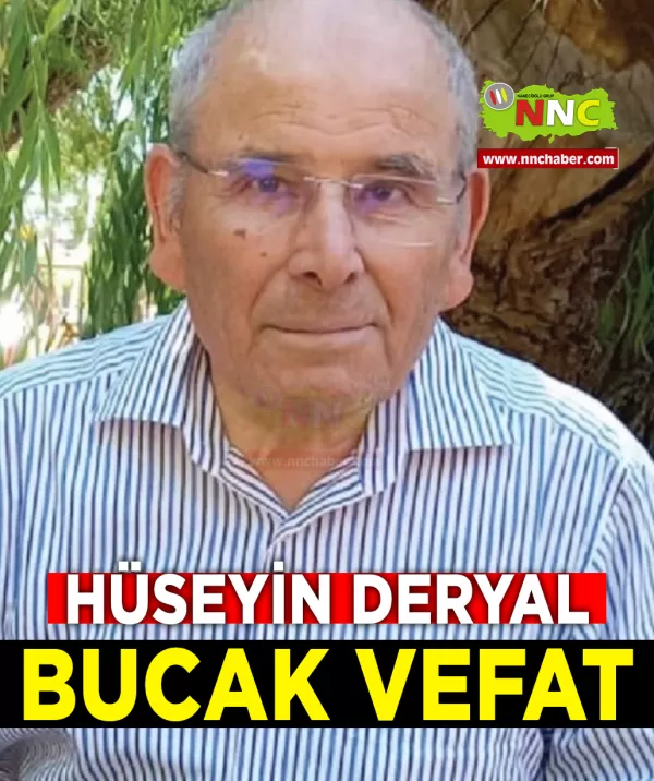 Bucak Vefat Hüseyin Deryal