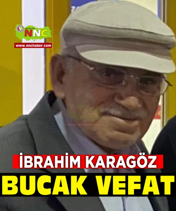Bucak Vefat İbrahim Karagöz