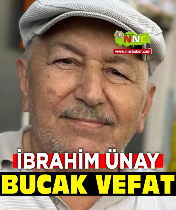 Bucak Vefat İbrahim Ünay