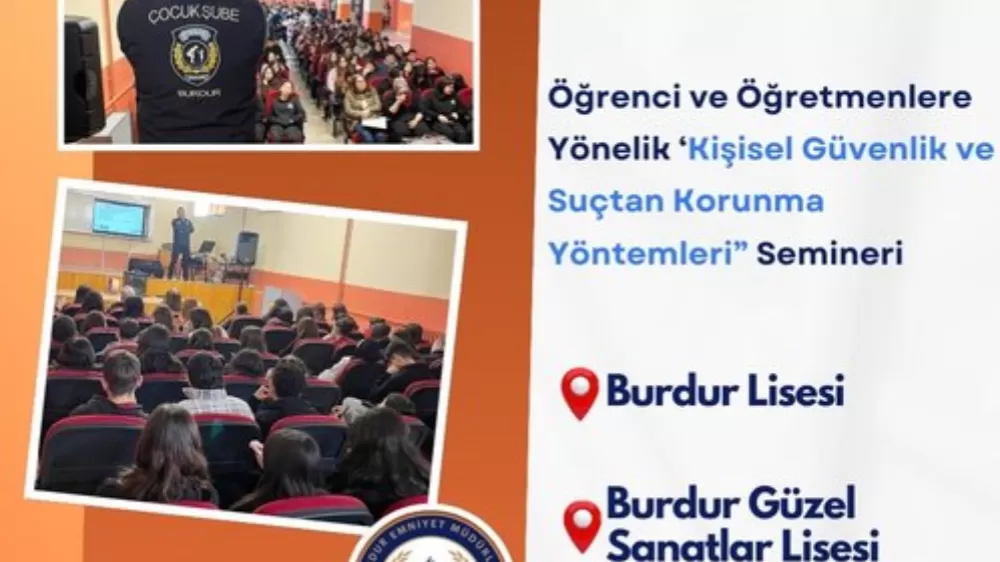 Burdur'da Liselilere Siber Güvenlik ve Suçtan Korunma Bilgilendirmesi