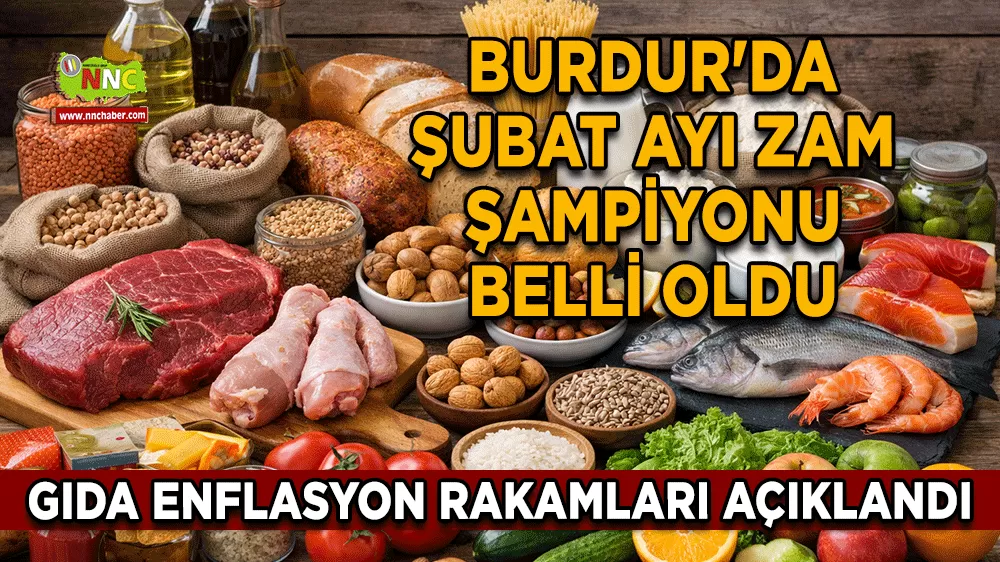 Burdur'da Şubat ayı zam şampiyonu et ve kuruyemiş oldu