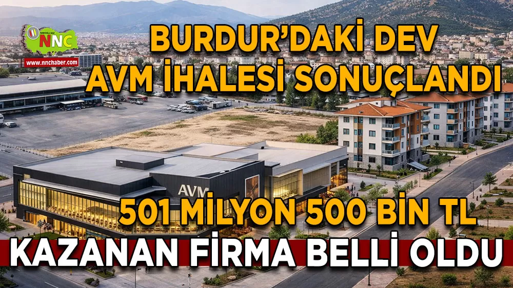 Burdur’daki Dev AVM ihalesi sonuçlandı Kazanan firma belli oldu
