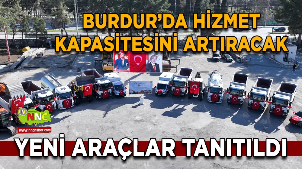 Burdur İl Özel İdaresi Araç Filosuna 116 Milyon Liralık Dev Yatırım